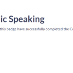 University of Bath Digital Badge for Public Speaking Programme. Blue circular badge with white writing showing the University of Bath logo and Digital Badge Programme 2025. Additional text states, 'Earners of this badge have successfully completed the Confident Communication: A Public Speaking Series.