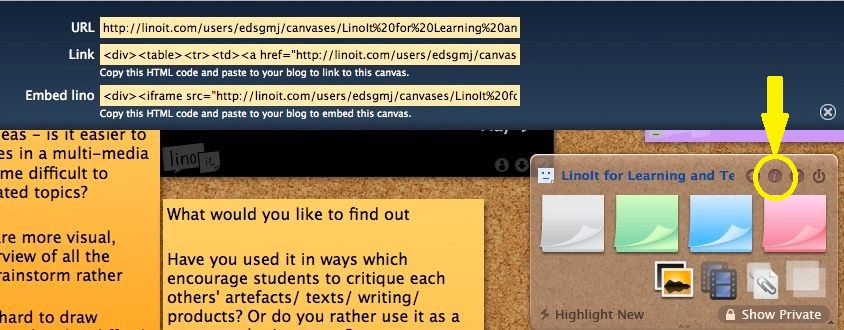 For LinoIt, clicking on the information icon in the dock on your LinoIt wall will open a drop down banner at the top of screen. This gives URL, link and embed lino code. Copy the embed code.