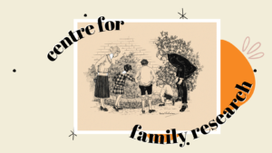 old sepia drawing of a family searching for something in bushes. circling text says 'centre for family research'